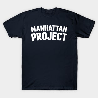 MANHATTAN PROJECT T-Shirt